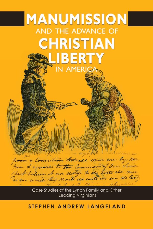 Manumission and the Advance of Christian Liberty in America