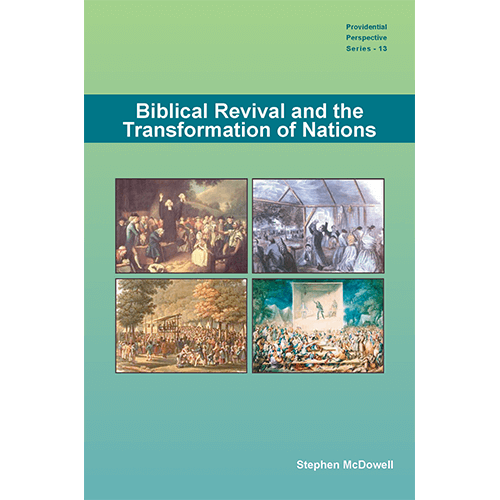 Biblical Revival and the Transformation of Nations